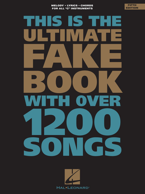 Title details for The Ultimate Fake Book for C Instruments by Hal Leonard Corp. - Wait list